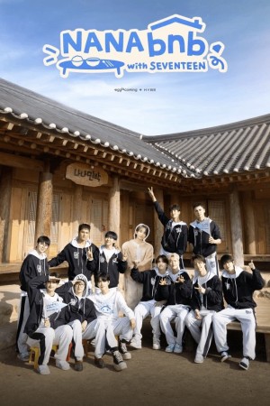 NANA bnb cùng SEVENTEEN (NANA bnb with SEVENTEEN) [2025]