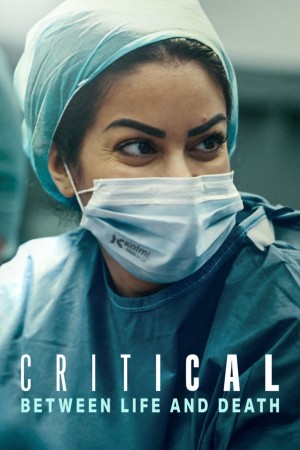 Nguy Cấp: Lằn Ranh Sinh Mạng (Critical: Between Life and Death) [2025]
