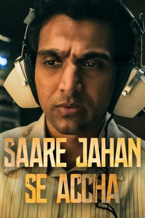Saare Jahan Se Accha: Người bảo vệ thầm lặng (Saare Jahan Se Accha: The Silent Guardians) [2025]