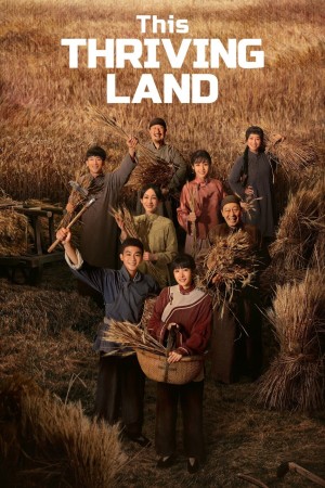 Sinh Vạn Vật (This Thriving Land) [2025]